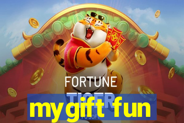 mygift fun